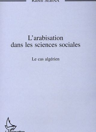 Rabeh Sebaa, sociologue, docteur en anthropologie à l’Université Oran 2 :